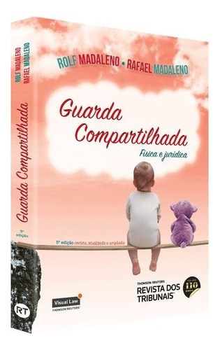 Guarda Compartilhada 5ed, De Rafael Madaleno. Editora Revista Dos Tribunais Em Português