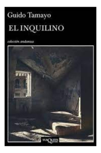 Libro Fisico El Inquilino. Guido Tamayo