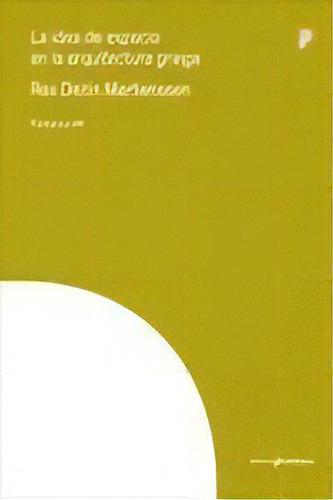 La Idea De Espacio En La Arquitectura Griega, De Martienssen, Rex D.. Editorial Ediciones Asimetricas,s.l, Tapa Blanda En Español
