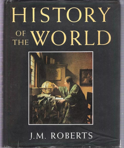 History Of The World - J. M. Roberts 3020