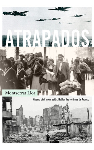 Atrapados, de Montserrat Llor Serra. Editorial Crítica, tapa blanda, edición 1 en español