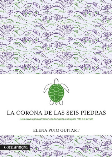 La Corona De Las Seis Piedras - Elena Puig Guitart