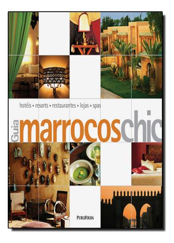 Livro Marrocos Guias Chic
