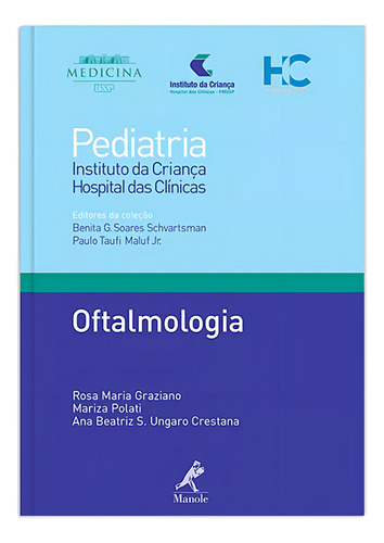 Oftalmologia, de Crestana, Ana Beatriz S. Ungaro. Editorial Editora Manole Saúde, capa mole em português, 2013