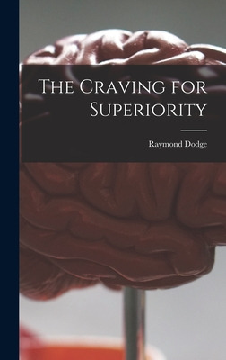 Libro The Craving For Superiority - Dodge, Raymond 1871-1...