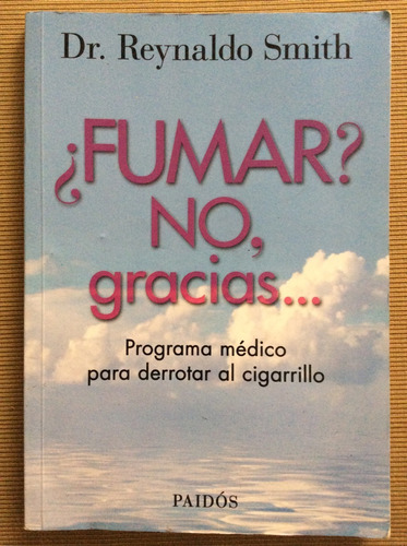 ¿fumar? No Gracias Derrotar Cigarrillo Reynaldo Smith Paidos