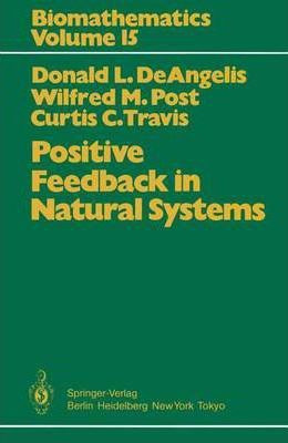 Libro Positive Feedback In Natural Systems - Donald L. De...