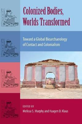 Libro Colonized Bodies, Worlds Transformed : Toward A Glo...