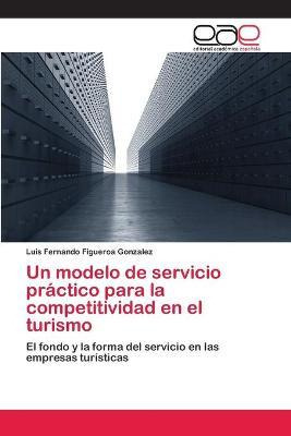 Libro Un Modelo De Servicio Practico Para La Competitivid...