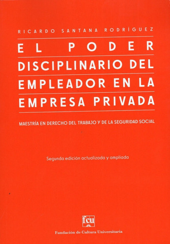 El Poder Disciplinario Del Empleador En La Empresa Privada