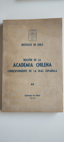 Boletín Academia Chilena De La Real Española, N° 63 Año 1973