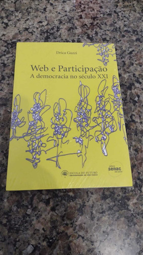 Livro Web E Participação - A Democracia No Século Xxi