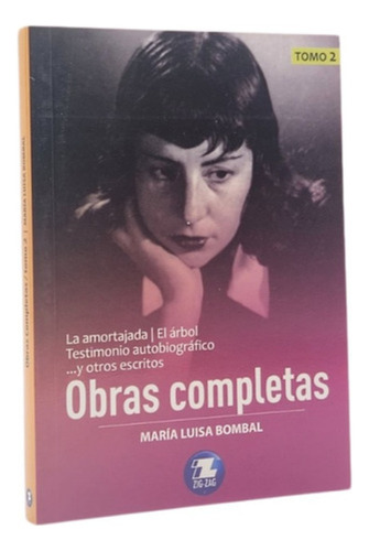 Obras Completas Tomo 2 - Maria Luisa Bombal - Zig Zag