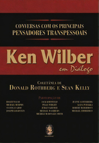 Ken Wilber Em Diálogo: Ken Wilber Em Diálogo, De Kelly Sean., Vol. Não Aplica. Madras Editora, Capa Mole Em Português