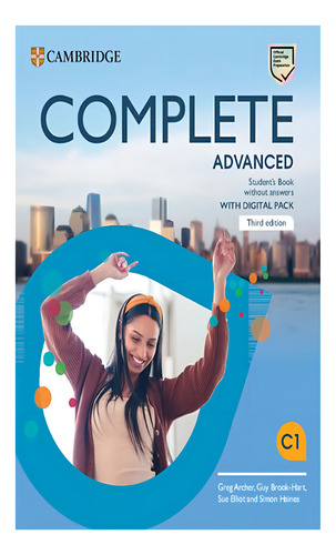 Complete Advanced Student´s Book Without Answers With Digital Pack, De Archer, Greg/brook Hart,guy/elliot,sue/haines Simon. Editorial Cambridge, Capa Mole, Edição 2023-01-01 00:00:00 Em Inglês