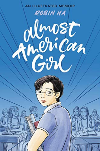Almost American Girl: An Illustrated Memoir (libro En Inglés