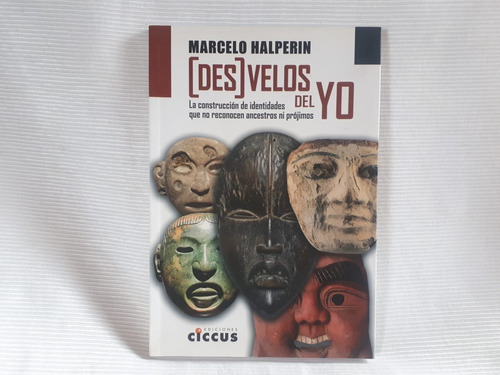 Desvelos Del Yo  Halperin Marcelo Ciccus