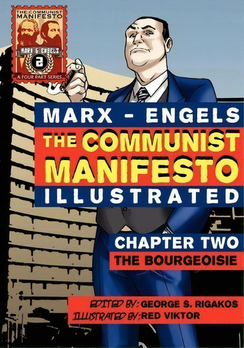 The Communist Manifesto (illustrated) - Chapter Two : The Bourgeoisie, De Karl, Marx. Editorial Red Quill Books, Tapa Blanda En Inglés, 2011