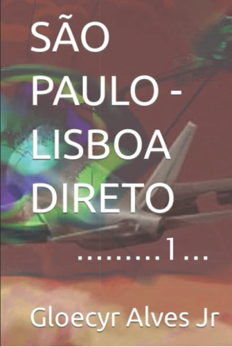 São Paulo - Lisboa Direto: 1