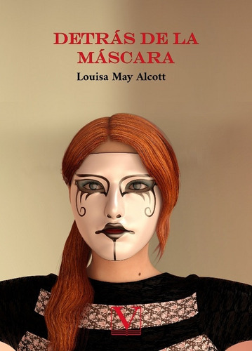 Detrás De La Máscara, De Louisa May Alcott. Editorial Verbum, Tapa Blanda En Español, 2020