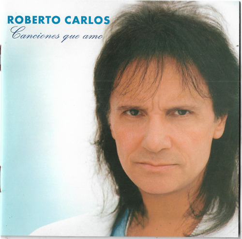 Cd - Roberto Carlos - Canciones Que Eu Amo