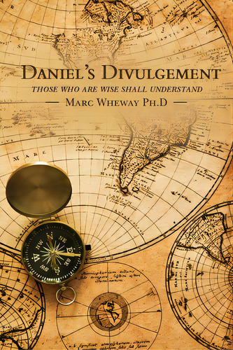 Daniel's Divulgement, De Wheway, Marc R.. Editorial Ark House Pr, Tapa Blanda En Inglés