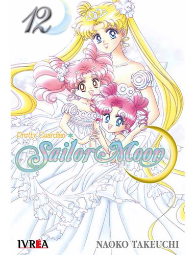 Sailor Moon 12 (ultimo Tomo) - Naoko Takeuchi