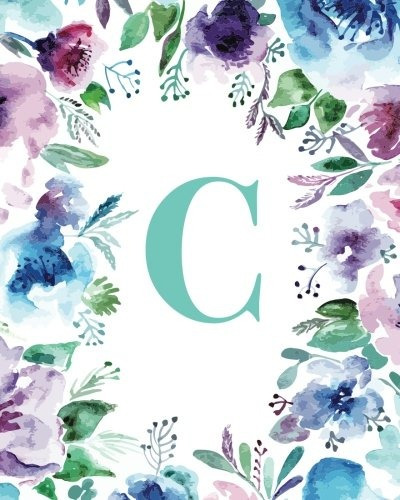 C Watercolor Floral, 150 Pages, 8r X 10r (blank Lined Monogr