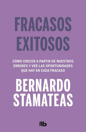 Fracasos Exitosos - Bernardo Stamateas