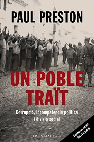 Un Poble Traït: Espanya Des Del 1876 Fins Als Nostres Dies: