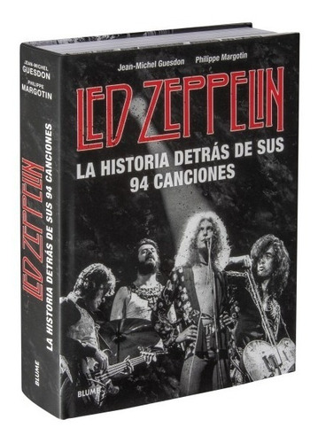 Led Zeppelin. La Historia Detrás De Sus 94 Canciones