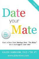 Libro Date Your Mate : How To Save Your Marriage From  Th...