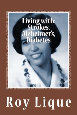 Libro Living With Strokes, Alzheimer's, Diabetes - Roy E ...