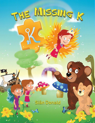 The Missing K, De Donald, Siân. Editorial Austin Macauley, Tapa Blanda En Inglés