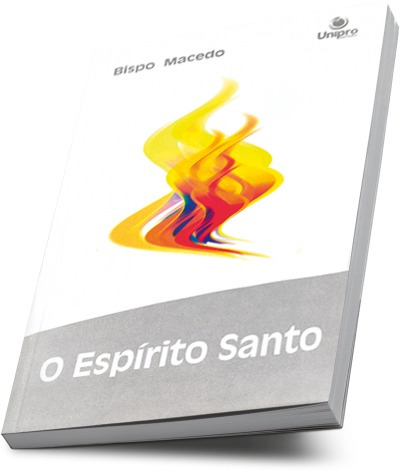 Livro O Espirito Santo. Bp. Macedo