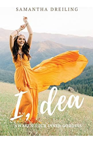 Libro:  I, Dea: Awaken Your Inner Goddess