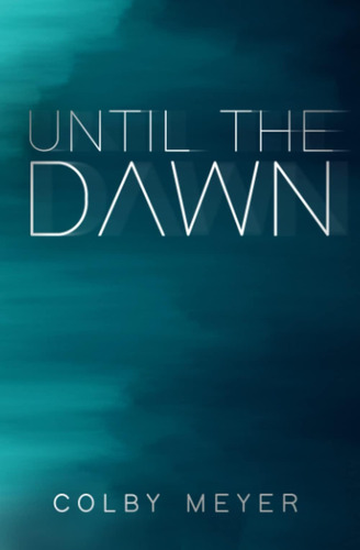 Libro:  Until The Dawn (eliza Marow)