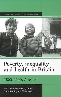 Libro Poverty, Inequality And Health In Britain: 1800-200...