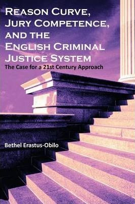 Libro Reason Curve, Jury Competence, And The English Crim...