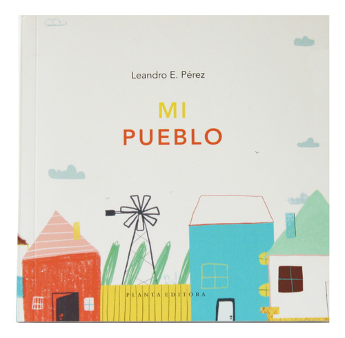 Cuentos Infantiles-mi Pueblo-leandro Pérez