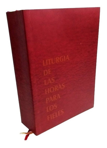 Liturgia De Las Horas Para Los Fieles Edición  Rústica