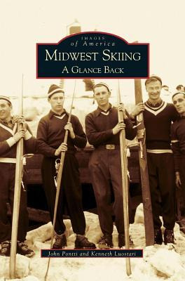 Libro Midwest Skiing : A Glance Back - John Pontti