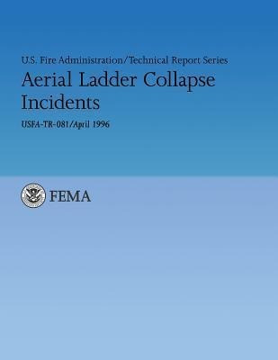 Aerial Ladder Collapse Incidents - U S Fire Administration
