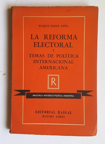 La Reforma Electoral, Roque Saenz Peña