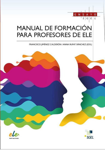 Manual De Formaciãâ³n Para Profesores De Ele, De Jiménez Calderón, Francisco. Editorial S.g.e.l., Tapa Blanda En Español