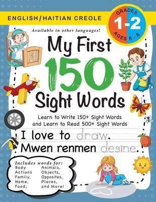 Libro My First 150 Sight Words Workbook : (ages 6-8) Bili...