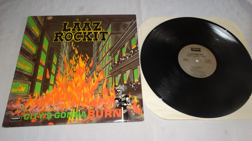 Laaz Rockit - City's Gonna Burn '1984 (target Entertainment)