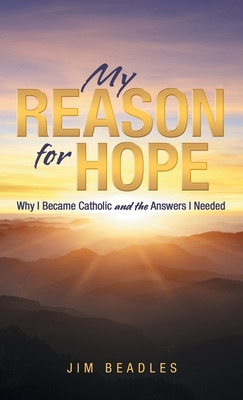 Libro My Reason For Hope: Why I Became Catholic And The A...