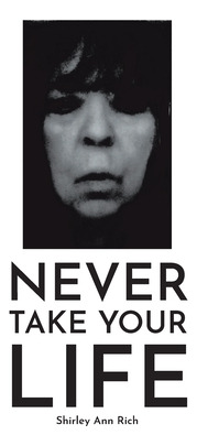 Libro Never Take Your Life - Rich, Shirley Ann