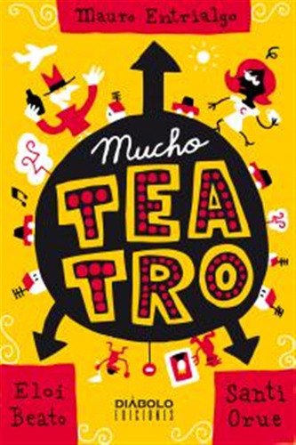 Mucho Teatro - Entrialgo,mauro